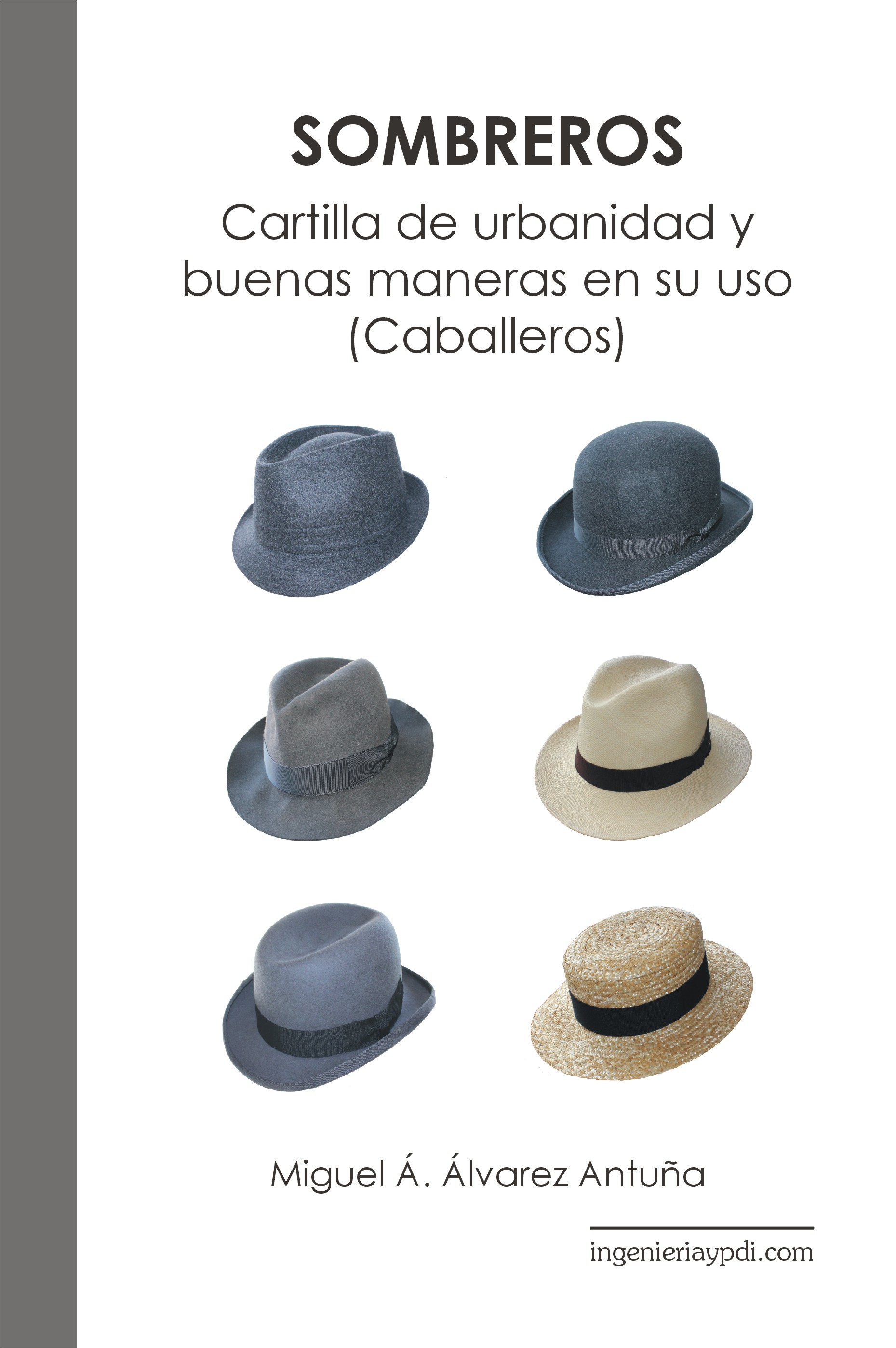 Libro: Cartilla de urbanidad y buenas maneras en el uso del sombrero. (Caballeros).